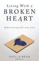 Living with a Broken Heart, Paul O