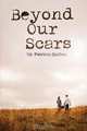 Beyond Our Scars, Patricia Quillen 