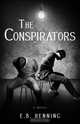 The Conspirators, E. B. Henning 