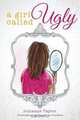 A Girl Called Ugly, Julianne Taylor 