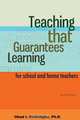 Teaching That Guarantees Learning, Obed I. Onwuegbu Ph. D. 