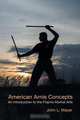 American Arnis Concepts, John L. Mayer 