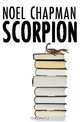 Scorpion, Noel Chapman 