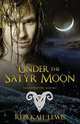 Under the Satyr Moon, Rebekah Lewis 
