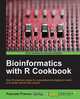 Bioinformatics with R Cookbook, Paurush Praveen 
