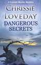 Dangerous Secrets, Chrissie Loveday 