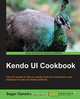 Kendo UI Cookbook, Sagar Ganatra 