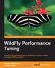 Wildfly Performance Tuning, Arnold Johansson 