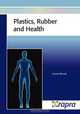 Plastics, Rubber and Health, Guneri Akoval 