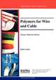 Polymers for Wire and Cable - Changes Within an Industry, Keith Cousins 