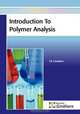 Introduction to Polymer Analysis, T. R. Crompton 