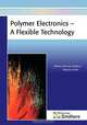 Polymer Electronics - A Flexible Technology, Eleanor J Carter 
