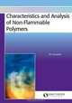 Characteristics and Analysis of Non-Flammable Polymers, T. R. Crompton 