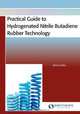 Practical Guide to Hydrogenated Nitrile Butadiene Rubber Technology, Robert Keller 