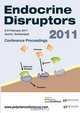 Endocrine Disruptors 2011 Conference Proceedings, 