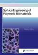 Surface Engineering of Polymeric Biomaterials, Todorka G Vladkova 