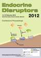 Endocrine Disruptors 2012 Conference Proceedings, 