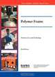 Polymer Foams - Trends in Use and Technology, D Eaves 