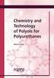 Chemistry & Technology of Polyols for Polyurethanes, M. Ionescu 