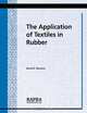 The Application of Textiles in Rubber, D B Wootton 