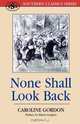 None Shall Look Back, Caroline Gorden 