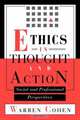 Ethics in Thought and Action, Warren Cohen 