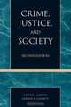 Crime, Justice, and Society, Calvin J. Larson 