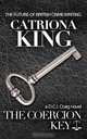 The Coercion Key, Catriona King 