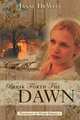 Break Forth the Dawn, Janae DeWitt 