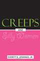 Creeps and Silly Women, Everett Jr. Jennings 