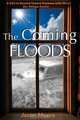 The Coming Floods, Jason Moore 