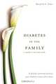 Diabetes in the Family, Mary Beth Traut 