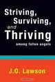 Striving, Surviving, and Thriving Among Fallen Angels, J.O. Lawson 