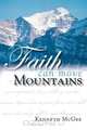 Faith Can Move Mountains, Ken McGee 