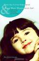 What All Little Girls Need & What Most Women Never Had, Joe Cucchiara 
