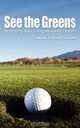 See the Greens, Gerald S. Graham 