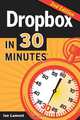 Dropbox In 30 Minutes, Second Edition, Ian Lamont 