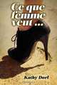 Ce Que Femme Veut..., Kathy DORL 