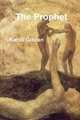 The Prophet, Kahlil Gibran 
