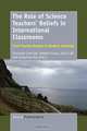 The Role of Science Teacher Beliefs in International Classrooms, 
