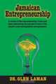 Jamaican Entrepreneurship, Glen Laman 