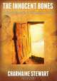 The Innocent Bones, Charmaine Stewart 