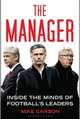 The Manager. Inside the Minds of Football's Leaders, Carson Mike 