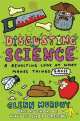 Disgusting Science. A Revolting Look at What Makes Things Gross, Murphy Glenn 