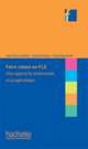 Faire classe en FLE. Une approche actionnelle et pragmatique, Robert J-P. 
