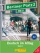 Berliner Platz Neu in Teilbanden: Lehr- Und Arbeitsbuch 2 Teil 2 (+ Audio CD), Scherling, Rohrmann, Lemcke 