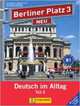 Berliner Platz 3 NEU in Teilbänden - Lehr- und Arbeitsbuch 3, Teil 2 und "Im Alltag EXTRA": Deutsch im Alltag (+ Audio CD), 