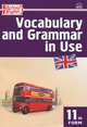 Vocabulary and Grammar in Use: 11th Form / Английский язык. 11 класс. Сборник лексико-грамматических упражнений, Татьяна Сергеевна Макарова 