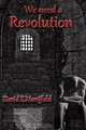 We Need a Revolution, David E. Merrifield 