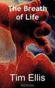 The Breath of Life, Timothy Stephen Ellis 
